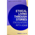 Ethical Living through Stories: Encounters with Adab