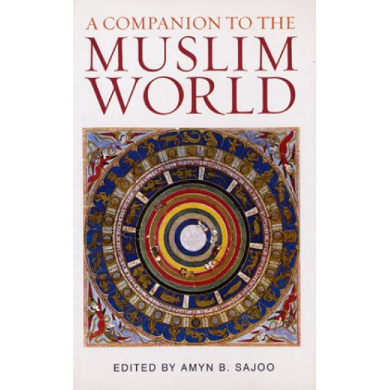 A Companion to the Muslim World: Expressions of the Civil Imagination