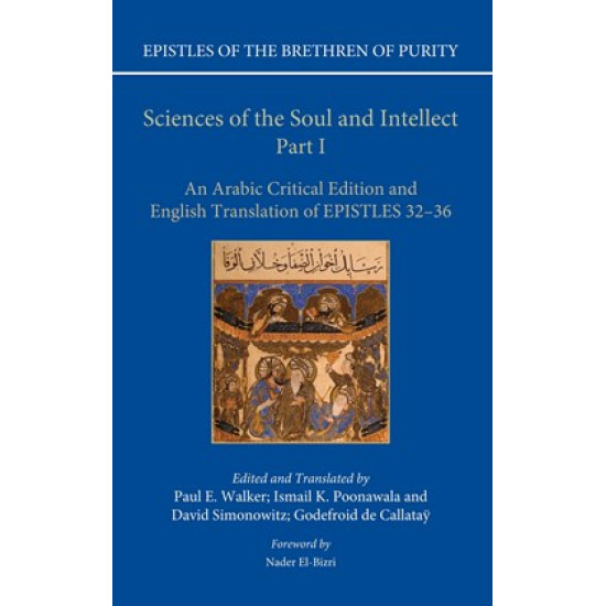 Sciences of the Soul and Intellect, Part I: An Arabic Critical Edition and English Translation of Epistles 32-36